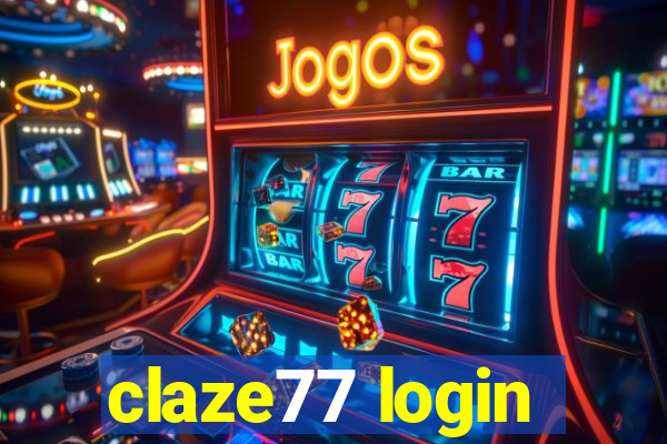 claze77 login